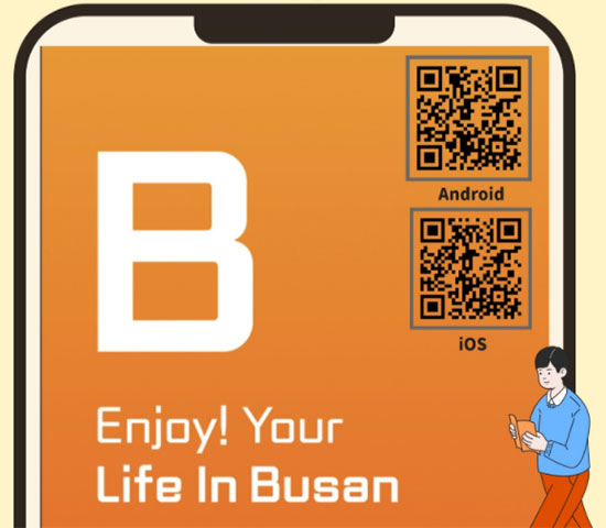 B
Android
iOS
Enjoy! Your Life in Busan 