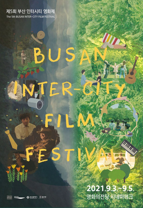 제5회 부산 인터시티 영화제
The 5th Busan Inter-City Film Festival
2021.9.3.`9.5.
영화의전당 시네마테크