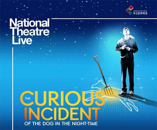 부산문화회관
National Theatre Live
Curious Incident of the dog in the night-time 
