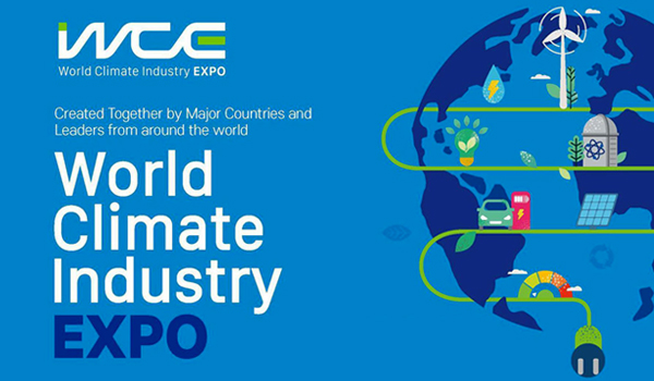 WCE World Climate Industry EXPO
Created Together by Major Countries and Leaders from around the world
World Climate Industry EXPO