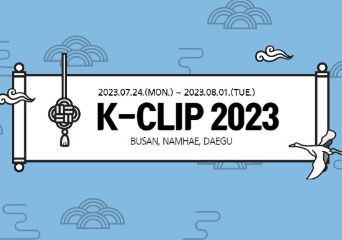 2023.07.24(MON)~2023.08.01(TUE)
K-CLIP2023 
Busan, Namhae, Daegu 
