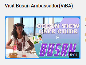 Visit Busan Ambassador(ViBA)
Ocean View Cafe Guide to Busan 5:01 