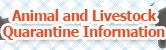 Animal and Livestock Quarantine Information