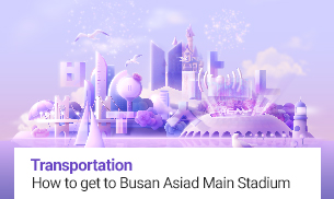 Transportation How to get to Busan Asiad Main Stadium