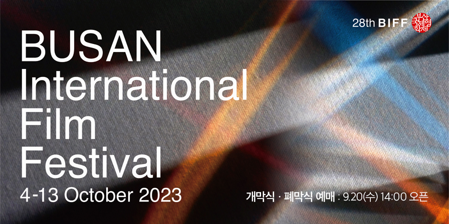 28th PIFF

Busan 
International
Film 
Festival
4-13 October 2023   
개막식·폐막식 예매: 9.20(수) 14:00 오픈
