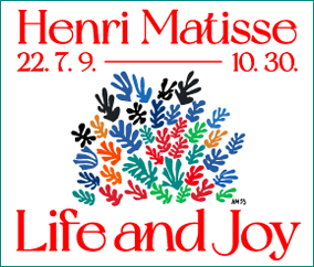 Henri Matisse
22.7.9. - 10.30.
Life and Joy